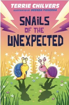 Snails of the Unexpected, Paperback/Terrie Chilvers