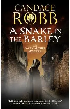 Snake in the Barley - Candace Robb