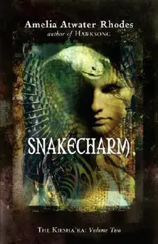 Snakecharm, Paperback/Amelia Atwater-Rhodes