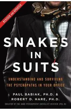Snakes in Suits, Revised Edition - Paul Babiak