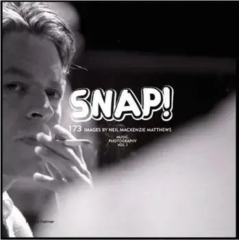 Snap Music Photography Volume 1, Hardcover/Neil MacKenzie Matthews