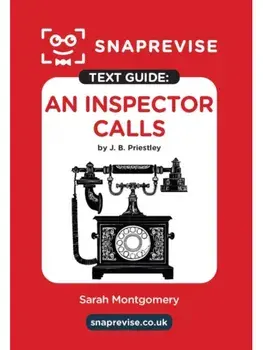 SnapRevise An Inspector Calls by J. B. Priestley Text Guide, Paperback/***