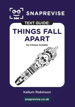 SnapRevise Things Fall Apart Text Guide for English Literature, Paperback/***