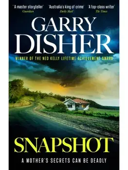 Snapshot. Hal Challis Investigation 3, Main, Paperback/Garry Disher