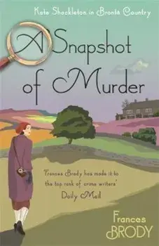 Snapshot of Murder, Paperback/Frances Brody