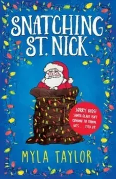 Snatching St. Nick, Paperback/Myla Taylor
