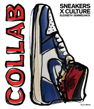 Sneakers x Culture: Collab, Hardback/Jacques Slade
