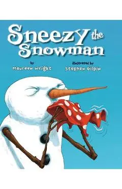 Sneezy the Snowman - Maureen Wright
