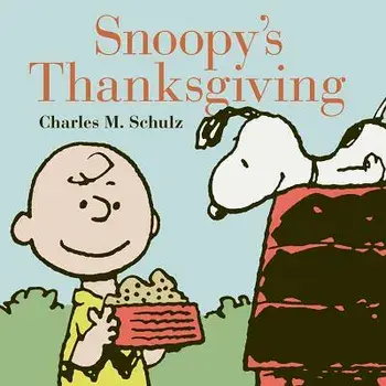 Snoopy's Thanksgiving, Hardcover/Charles M. Schulz