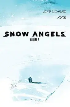 Snow Angels: Volume 2, Paperback/Jeff Lemire