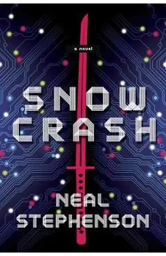 Snow Crash - Neal Stephenson