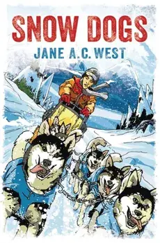Snow Dogs. 2 New edition, Paperback/Jane A. C. West