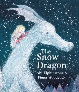 Snow Dragon, Paperback/Abi Elphinstone