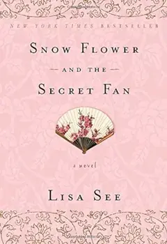Snow Flower and the Secret Fan, Paperback/Lisa See