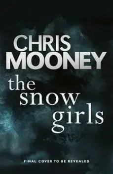 Snow Girls, Paperback/Chris Mooney
