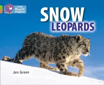 Snow Leopards. Band 11 Lime/Band 12 Copper, Paperback/Jen Green