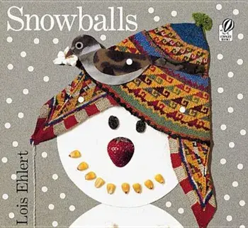 Snowballs, Paperback/Lois Ehlert