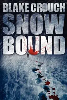 Snowbound, Paperback/Blake Crouch