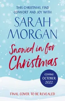 Snowed In For Christmas, Paperback/Sarah Morgan