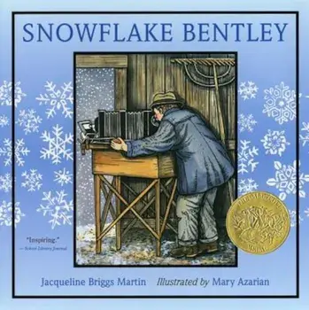 Snowflake Bentley, Paperback/Jacqueline Briggs Martin