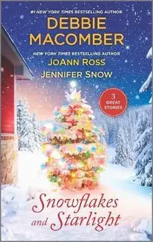 Snowflakes and Starlight/Debbie Macomber