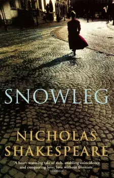 Snowleg, Paperback/Nicholas Shakespeare