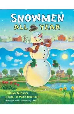 Snowmen All Year - Caralyn Buehner