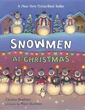 Snowmen at Christmas, Hardcover/Caralyn Buehner
