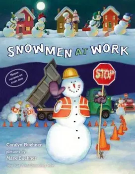 Snowmen at Work, Hardcover/Caralyn Buehner