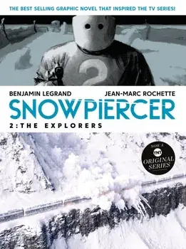 Snowpiercer 2: The Explorers, Paperback/Benjamin Legrand