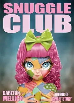 Snuggle Club, Paperback/Carlton Mellick III
