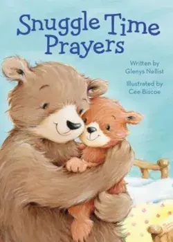 Snuggle Time Prayers, Hardcover/Glenys Nellist