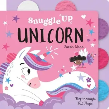Snuggle Up, Unicorn!, Board book/Bobbie Brooks