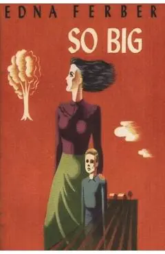 So Big - Edna Ferber