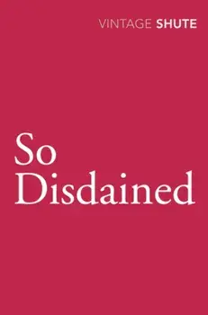 So Disdained, Paperback/Nevil Shute Norway