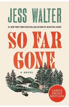 So Far Gone - Jess Walter