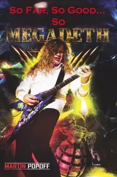 So Far, So Good... So Megadeth!, Paperback/Martin Popoff