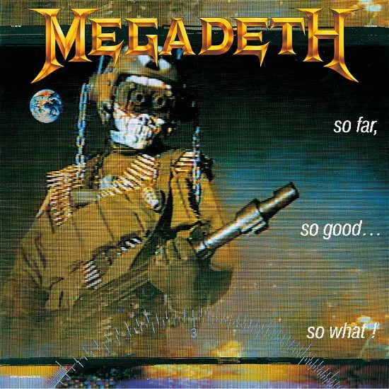 So far, so good...so what | Megadeth
