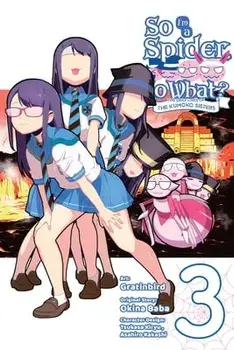 So I'm a Spider, So What? The Daily Lives of the Kumoko Sisters, Vol. 3, Paperback/Okina Baba