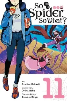 So I'm a Spider, So What?, Vol. 11 (manga), Paperback/Okina Baba