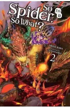 So I'm a Spider, So What?, Vol. 2 (light novel)