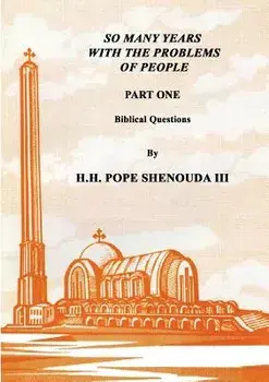 So Many Years with the Problems of People Part 1, Paperback/III Shenouda, H. H. Pope