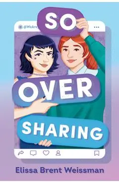 So Over Sharing - Elissa Brent Weissman