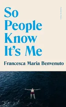 So People Know It's Me, Paperback/Francesca Maria Benvenuto