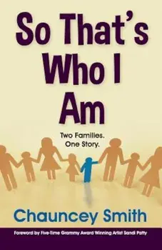 So That's Who I Am, Paperback/Chauncey Smith