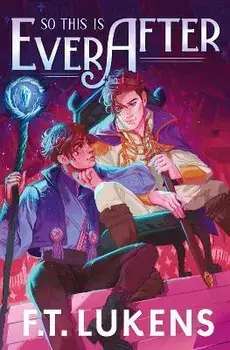 So This Is Ever After, Paperback/F.T. Lukens