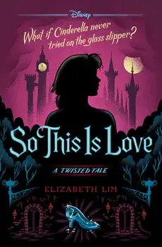 So This Is Love: A Twisted Tale, Hardcover/Elizabeth Lim