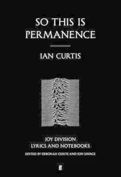 So This is Permanence, Paperback/Ian Curtis