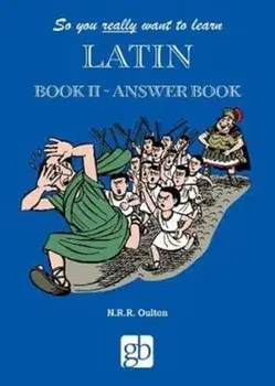 So You Really Want To Learn Latin 2 - Answer Book, Paperback/***