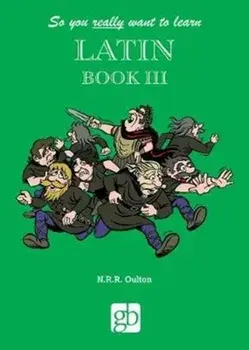 So You Really Want To Learn Latin Book 3, Hardback/***
